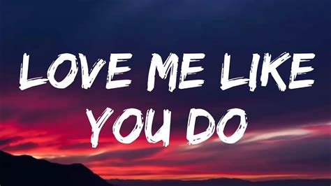 love me like u do song